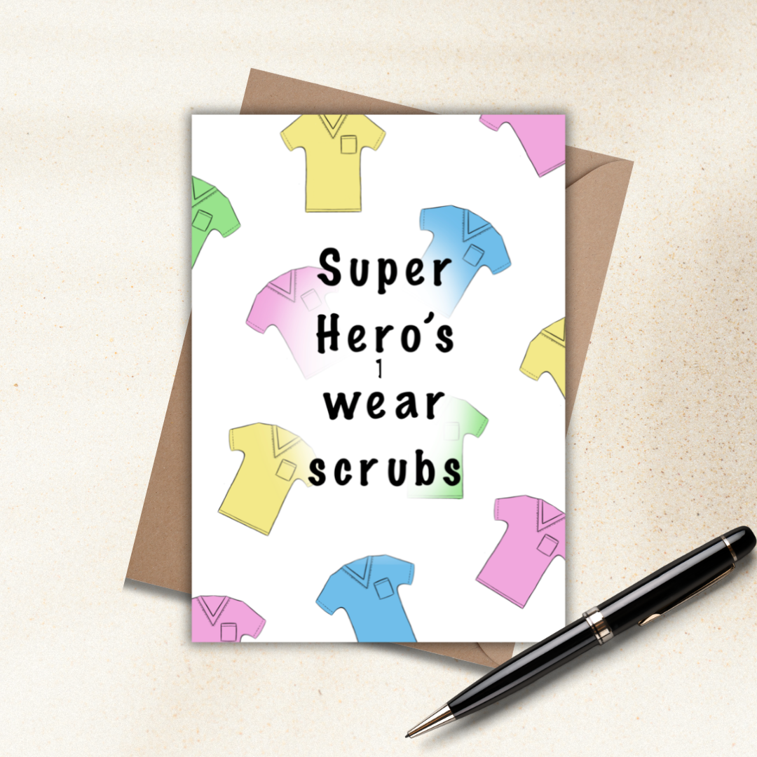 Super Hero's Wear Scrubs Card