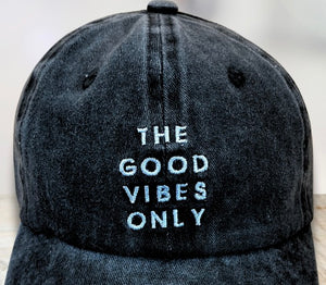 Close up of The Good Vibes Only Soft Cotton Baseball Cap