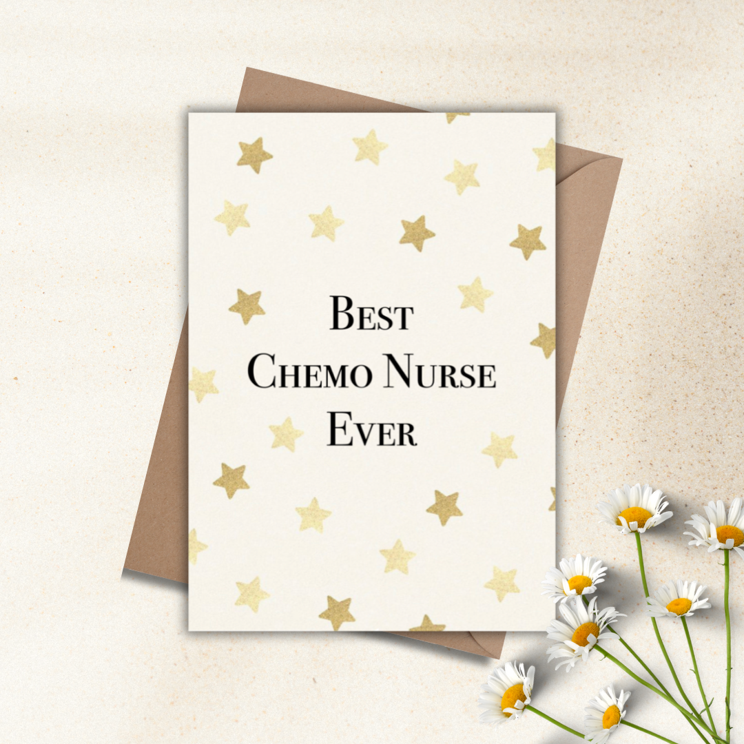 Best Chemo Nurse Ever - Card