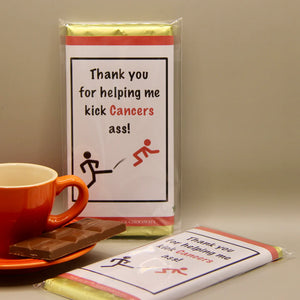 Thank you for helping me kick cancers ass chocolate bar